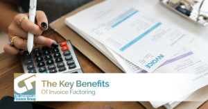 The Key Benefits Of Invoice Factoring